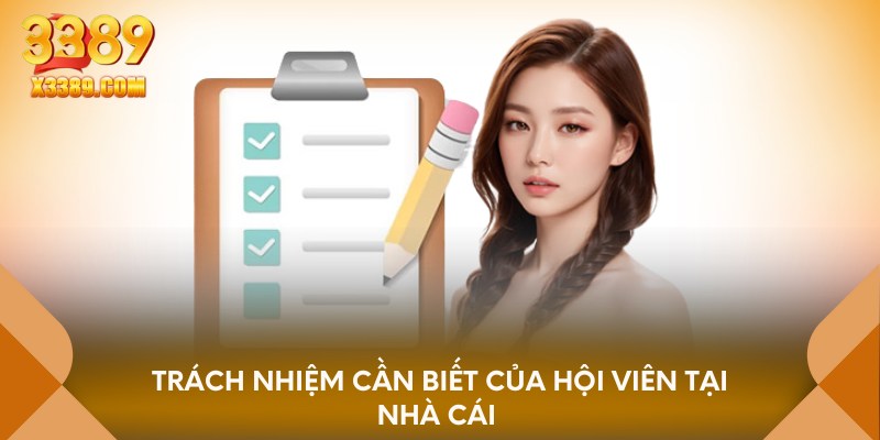 Trách nhiệm cần biết của hội viên tại nhà cái 